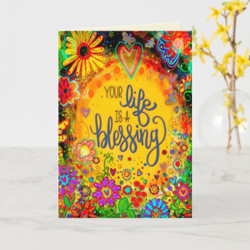 Your Life is a Blessing Floral Encouragement  Card