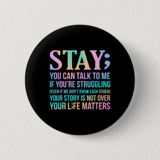 Your Life Matters Happy Suicide Awareness Support  Button