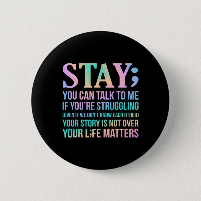 Your Life Matters Happy Suicide Awareness Support  Button (Front)