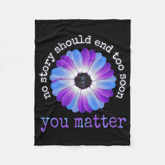 Your Life Problems Suicide Prevention Awareness Da Fleece Blanket (Front)