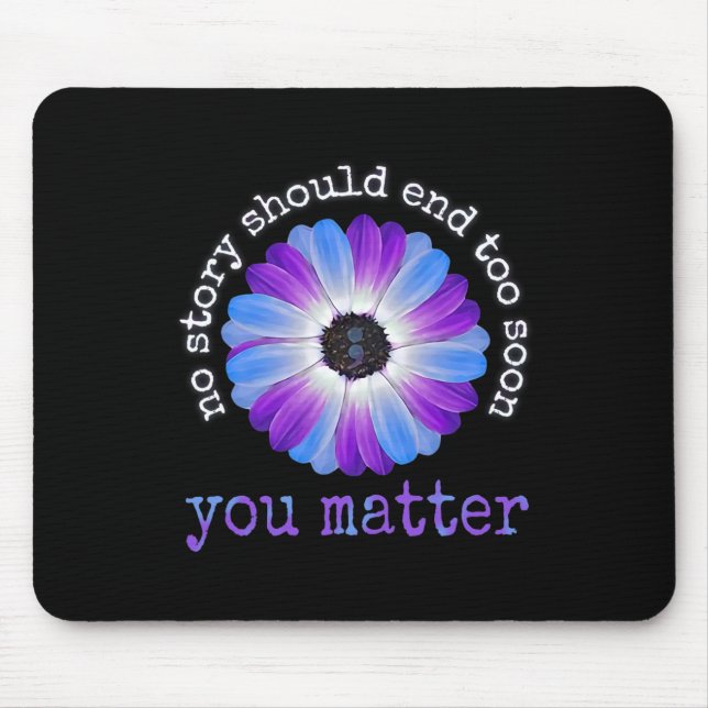 Your Life Problems Suicide Prevention Awareness Da Mouse Pad (Front)