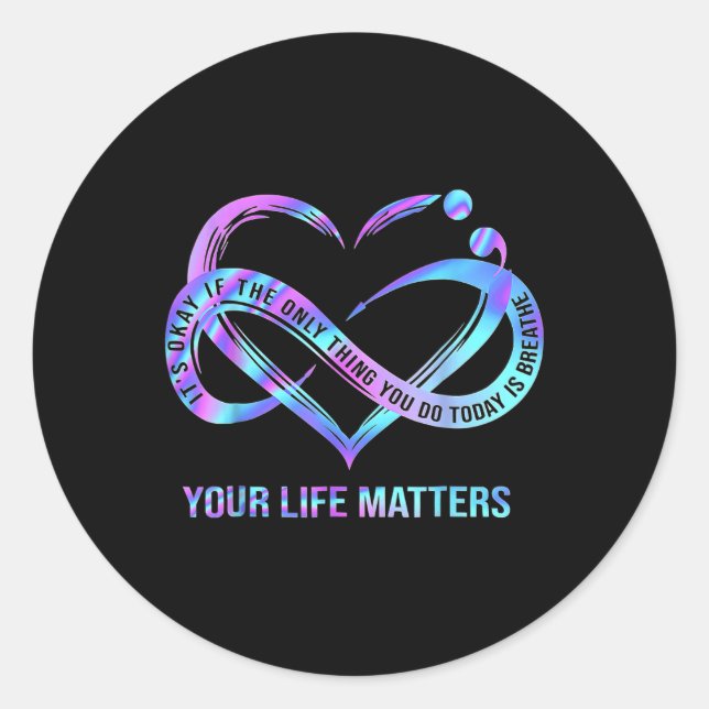 Your Life Problems Suicide Prevention Awareness St Classic Round Sticker (Front)