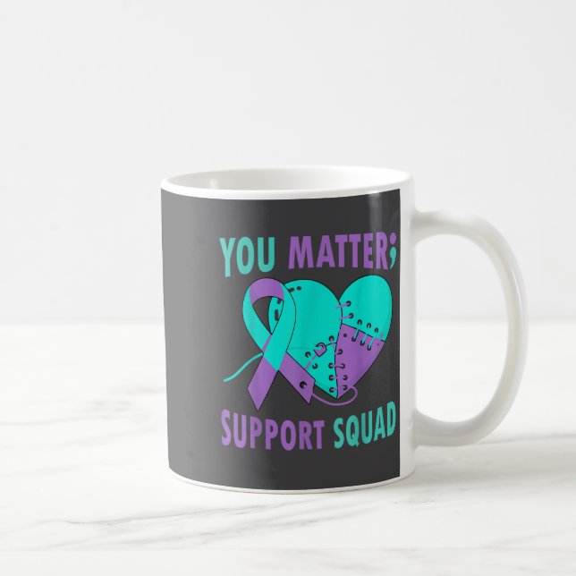 Your Life S Semicolon Suicide Prevention Awareness Coffee Mug (Right)