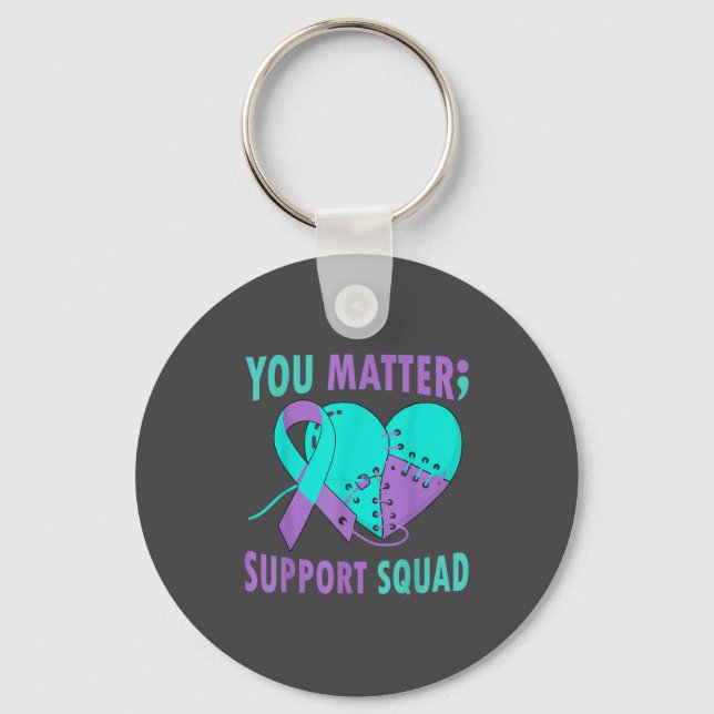 Your Life S Semicolon Suicide Prevention Awareness Keychain (Front)