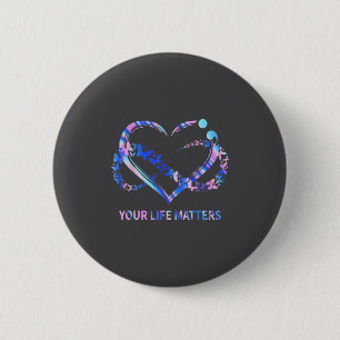 Your Life S Suicide Awareness Butterflies Heart  Button