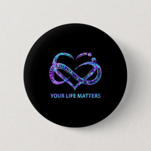 Your Life S Suicide Prevention Awareness Men Women Button