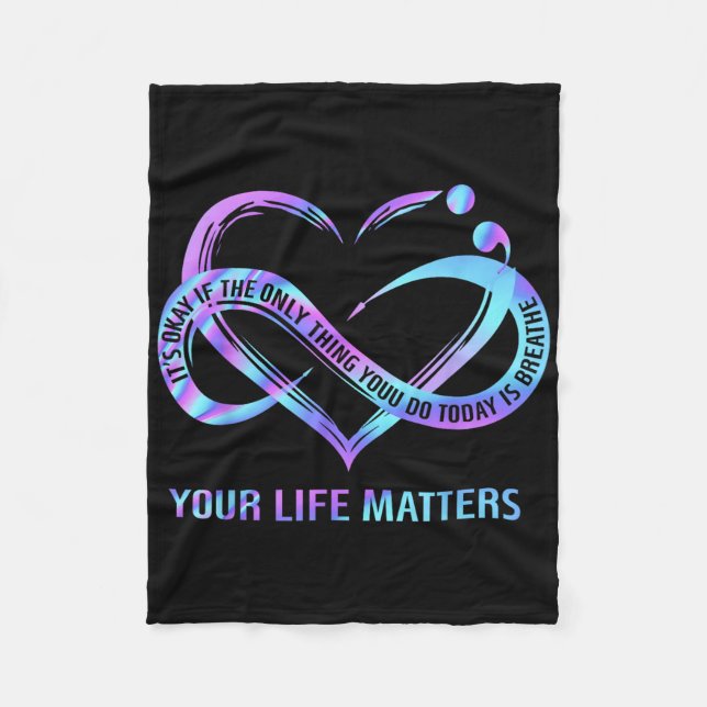 Your Life S Suicide Prevention Awareness Stay  Fleece Blanket (Front)
