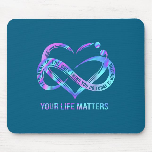 Your Life S Suicide Prevention Awareness Stay  Mouse Pad (Front)