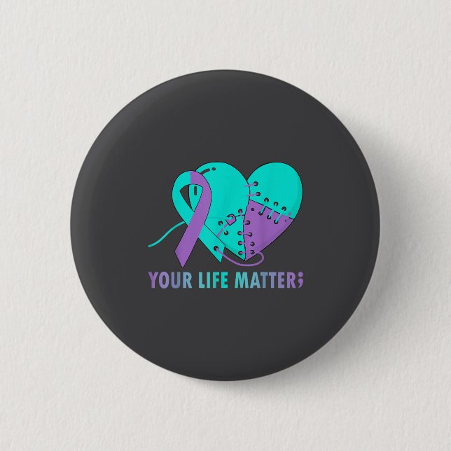Your Life S Suicide Prevention Awareness Teal And  Button (Front)