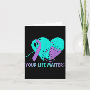 Your Life S Suicide Prevention Awareness Teal And  Card