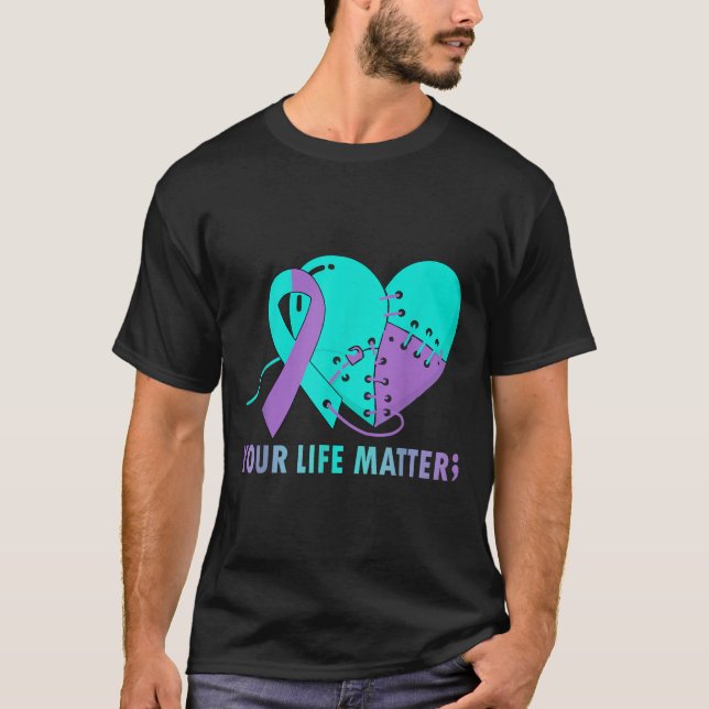 Your Life S Suicide Prevention Awareness Teal And  T-Shirt (Front)