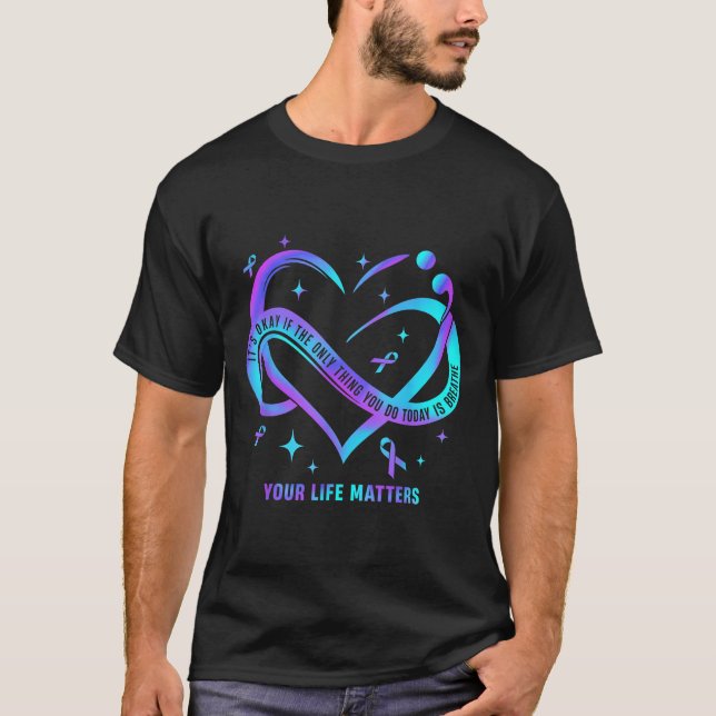Your Life S Suicide Prevention Teal Purple Heart R T-Shirt (Front)