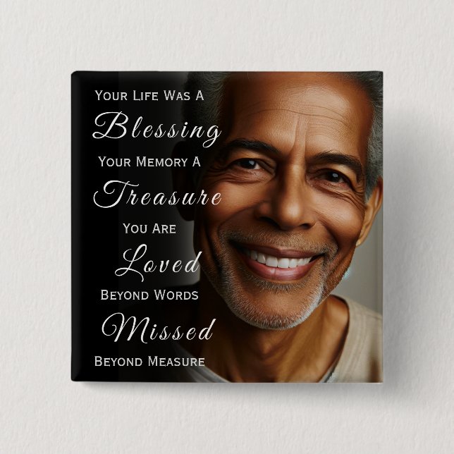 Your Life was a Blessing Photo Memorial Button (Front)