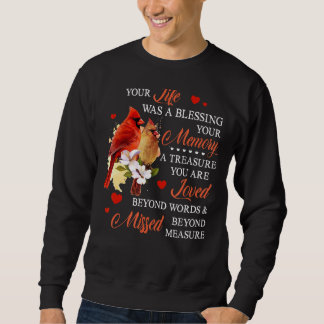 Your Life Was A Blessing Sweatshirt
