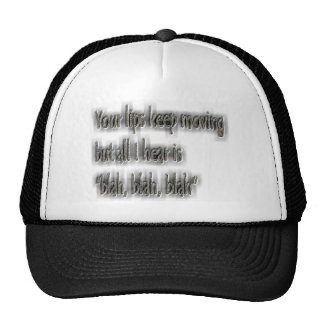 Your Lips Keep Moving But All I Hear Is Blah Blah Blah Gifts on Zazzle