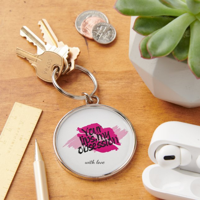Your Lips, My Obsession– Romantic Pink Gift Keychain (Desk)