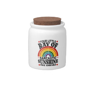Your Little Ray Of Sarcastic Sunshine Candy Jar