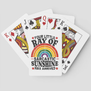 Your Little Ray Of Sarcastic Sunshine Poker Cards