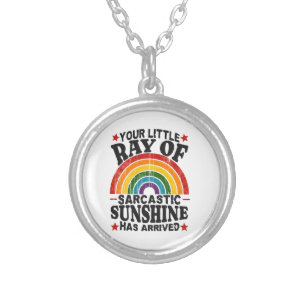 Your Little Ray Of Sarcastic Sunshine Silver Plated Necklace