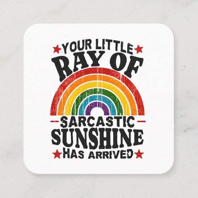 Your Little Ray Of Sarcastic Sunshine Square Business Card (Back)