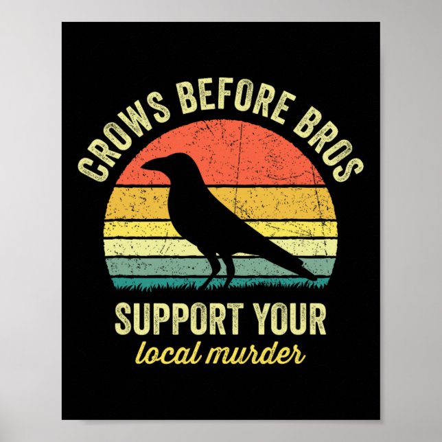 Your Local Murder Crows Before Bros Funny Hallowee Poster (Front)