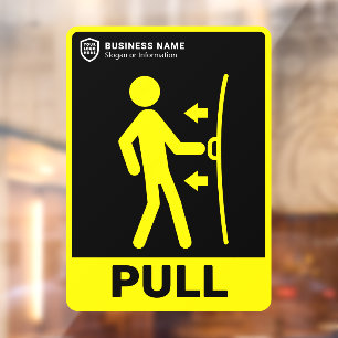 Your Logo Business Pull The Door Window Cling
