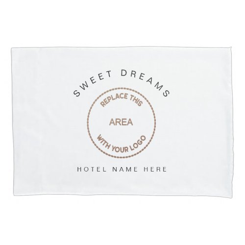 Your Logo guest House Hotel Name Sweet Dreams Pillow Case