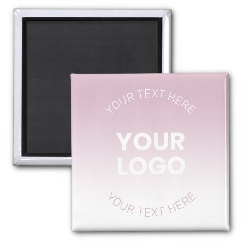 Your Logo  Modern Dusty Pink  White Ombre Magnet