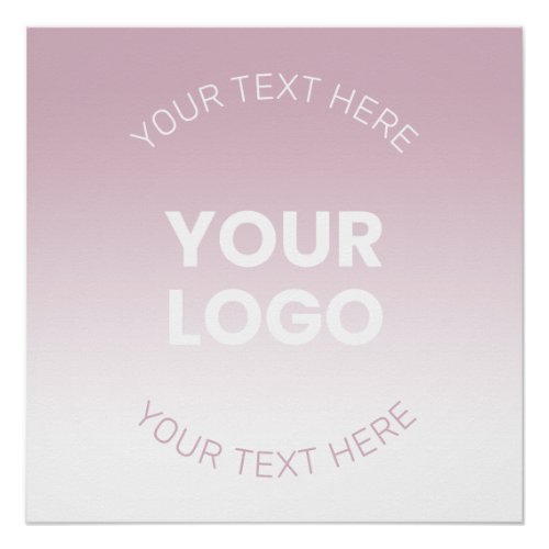 Your Logo  Modern Dusty Pink  White Ombre Poster