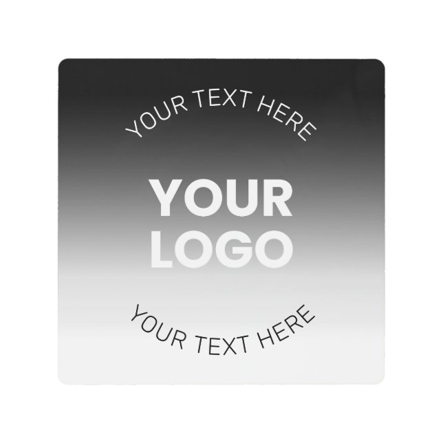 Your Logo | Modern Editable Black & White Gradient Metal Print (Front)