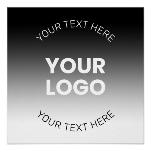 Your Logo  Modern Editable Black  White Gradient Poster