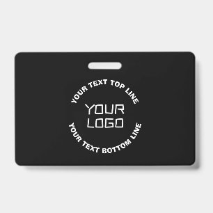 Your Logo or Image & Editable Text   Black & White Badge