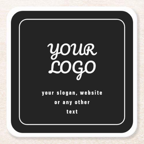 Your Logo  Slogan or other text  Black  White Square Paper Coaster