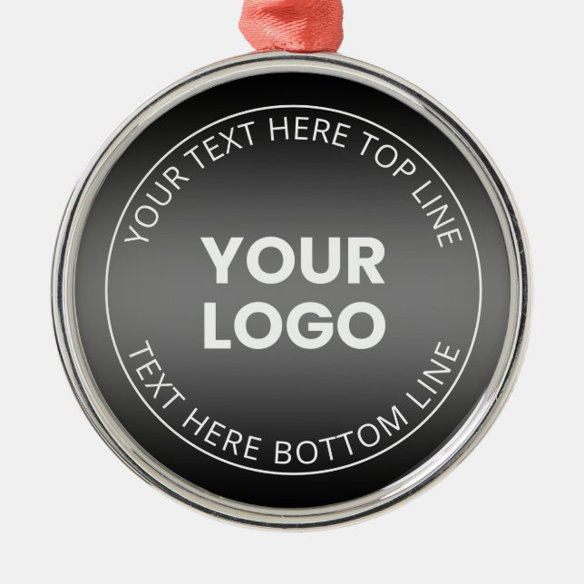 Your Logo w/Editable Black & White Gradient  Metal Ornament (Front)