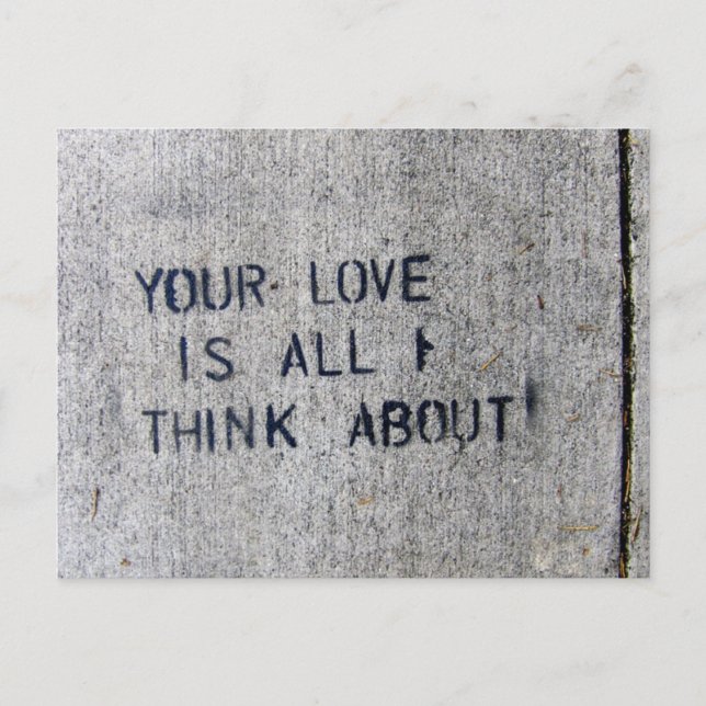 Your Love Is All I Think About Postcard (Front)