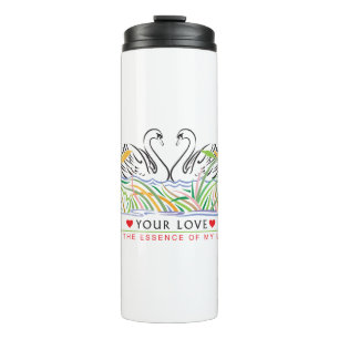 Your Love is essence Thermal Tumbler