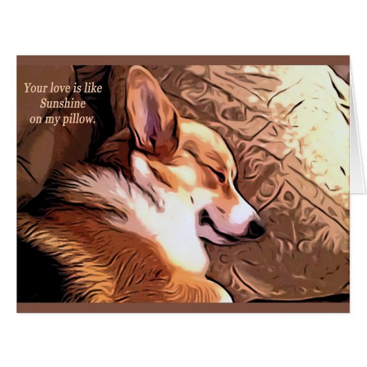 Your Love is Like Sunshine Welsh Corgi Valentine (Front Horizontal)