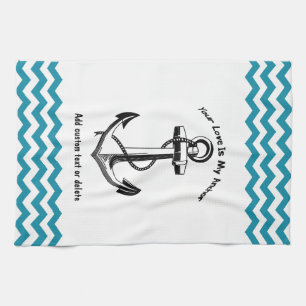 Your Love is my Anchor Teal Blue Chevron Custom Towel
