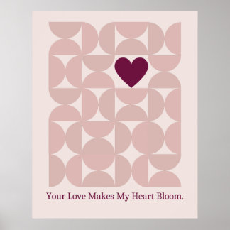 Your Love Makes My Heart Bloom Mid Century Poster