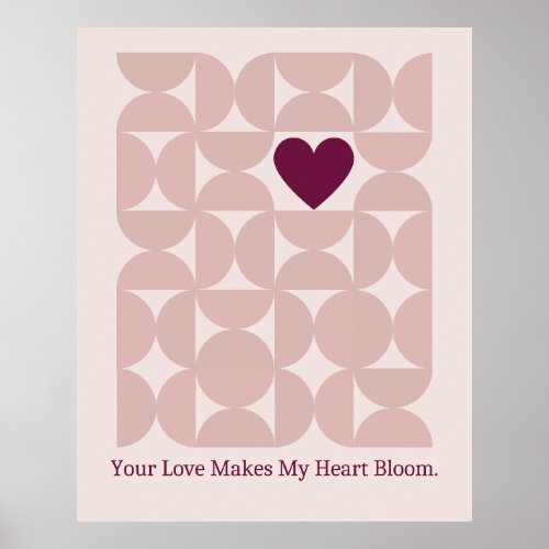 Your Love Makes My Heart Bloom Mid Century  Poster