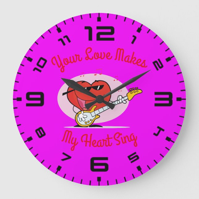 Your Love Makes My Heart Sing Large Clock (Front)