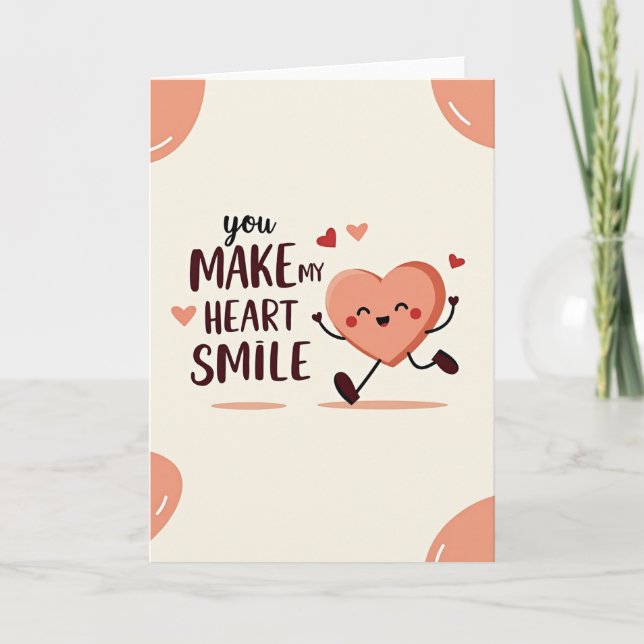 Your Love Makes My Heart Smile Card (Front)