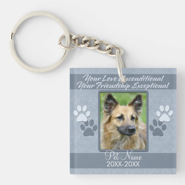 Your Love Unconditional Pet Sympathy Custom Keychain (Front)