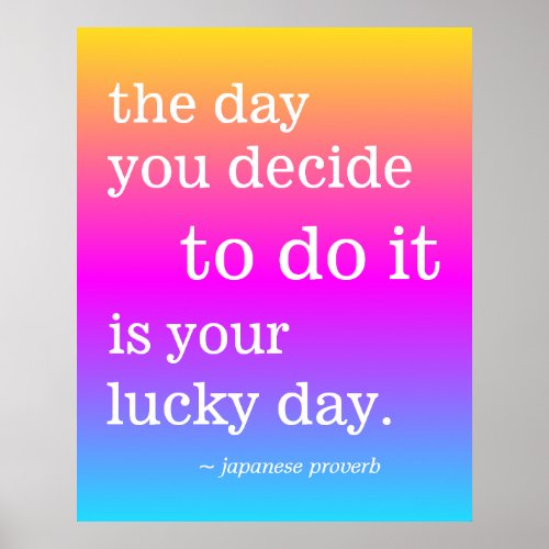 Your Lucky Day Colorful Inspiration Motivation Poster