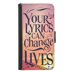 Your Lyrics Can Change Lives  Samsung Galaxy S5 Wallet Case