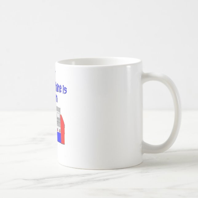 Your Machine's Down Coffee Mug (Right)