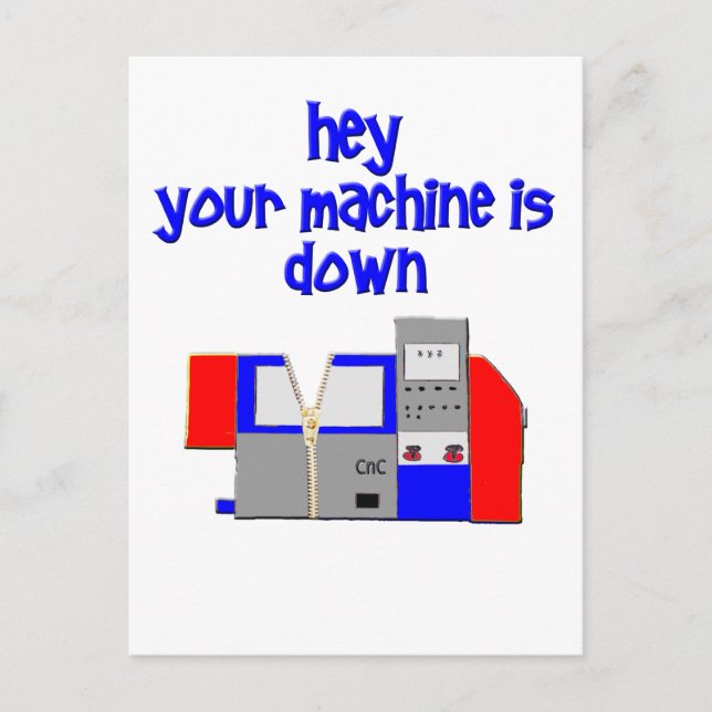 Your Machine's Down Postcard (Front)