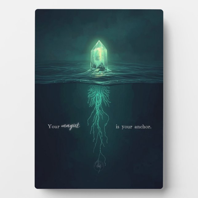 Your Magick is Your Anchor Motivational Plaque (Front)