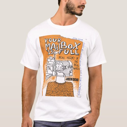 Your Mailbox Is Full T_Shirt