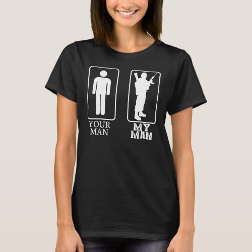 Your Man My Man _ Army Wife T_Shirt